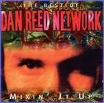 Dan Reed Network : Mixin' It Up